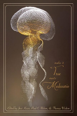 Book cover for Make It True Meets Medusario