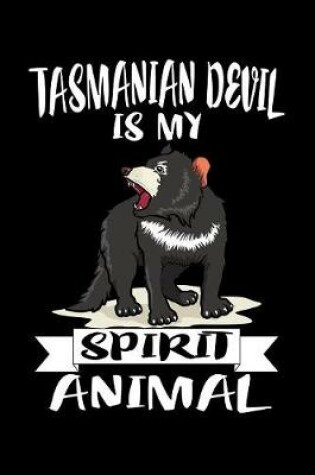 Cover of Tasmanian Devil Is My Spirit Animal