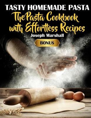 Book cover for Tasty Homemade Pasta