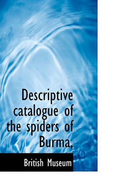 Cover of Descriptive Catalogue of the Spiders of Burma,