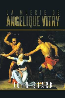 Book cover for La Muerte de Angelique Vitry