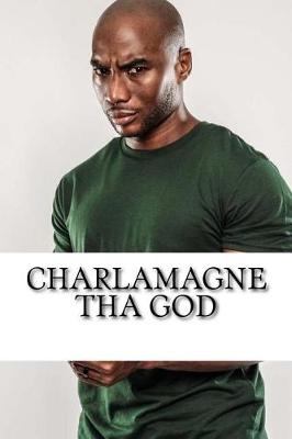 Book cover for Charlamagne Tha God