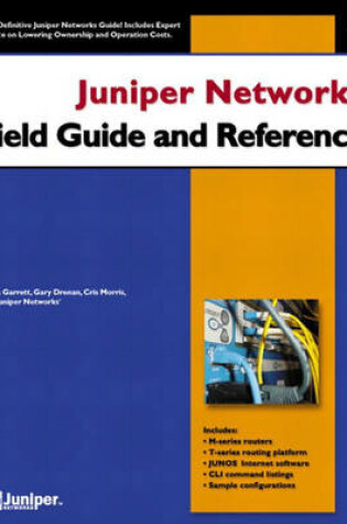 Cover of Juniper Networks Field Guide and Reference