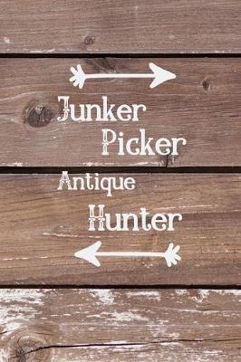 Book cover for Junker Picker Antique Hunter