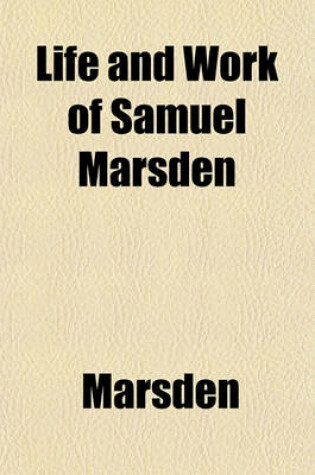 Cover of Life and Work of Samuel Marsden