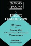 Book cover for Six-Word Lessons on Effective Communication