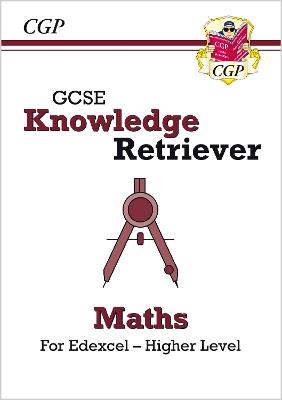 Book cover for GCSE Maths Edexcel Knowledge Retriever - Higher