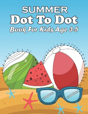 Cover of summer dot to dot book for kids age 3-5