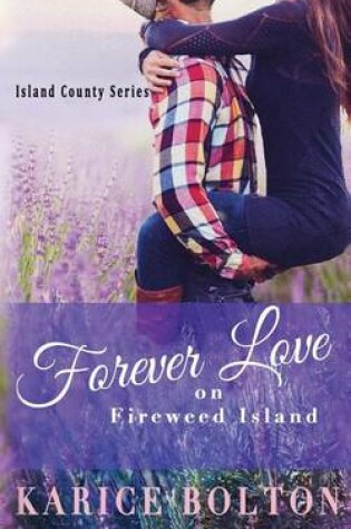 Cover of Forever Love on Fireweed Island