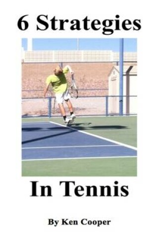 Cover of 6 Strategies in Tennis