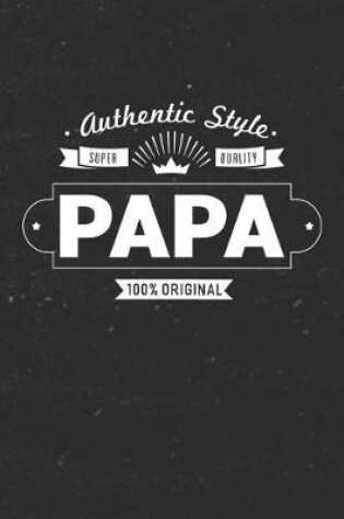 Cover of Authentic Style Super Quality Papa 100% Original