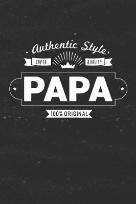 Book cover for Authentic Style Super Quality Papa 100% Original