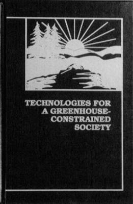 Book cover for Technologies for a Greenhouse-Constrained Society