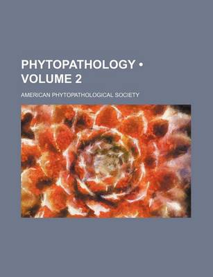 Book cover for Phytopathology (Volume 2)