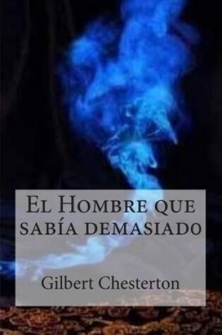 Cover of El Hombre Que Sabia Demasiad0