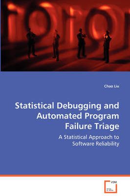 Book cover for Statistical Debugging and Automated Program Failure Triage