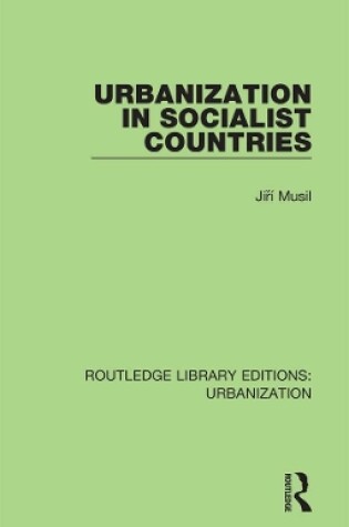 Cover of Urbanization in Socialist Countries