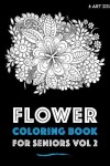 Book cover for Flower Coloring Book For Seniors Vol 2