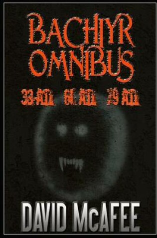 Cover of Bachiyr Omnibus (Books 1-3)