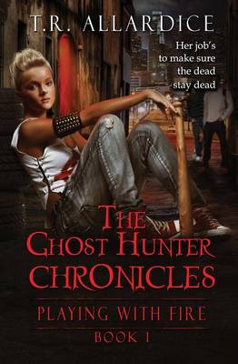 Book cover for The Ghost Hunter Chronicles (Pt. 1)