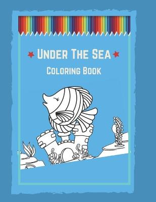 Book cover for Under The Sea Coloring Book