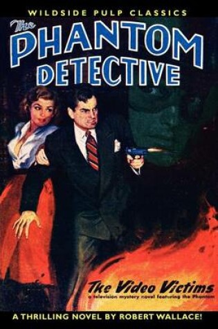 Cover of The Phantom Detective in The Video Victims