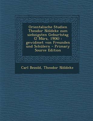 Book cover for Orientalische Studien Theodor Noldeke Zum Siebzigsten Geburtstag (2 Marz, 1906)