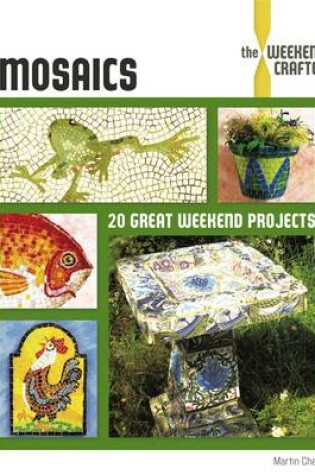 Cover of Mosaics: the Weekend Crafter