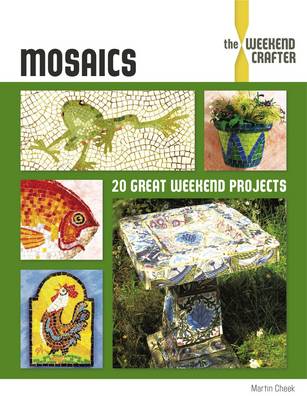 Book cover for Mosaics: the Weekend Crafter