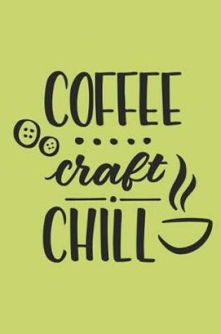 Cover of Coffee Craft Chill