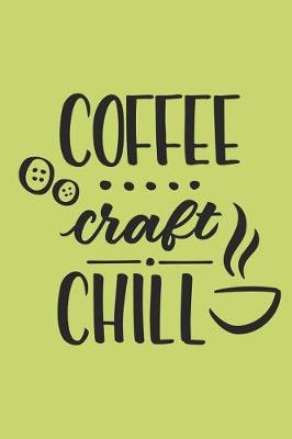 Book cover for Coffee Craft Chill