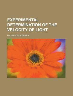 Book cover for Experimental Determination of the Velocity of Light