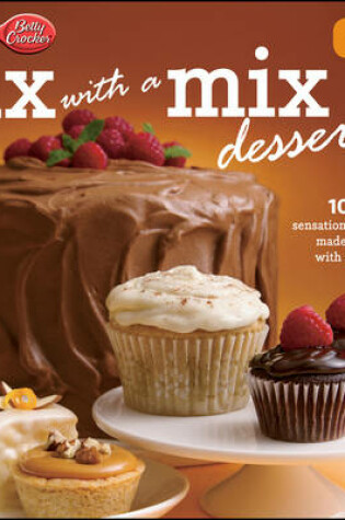 Cover of Betty Crocker Fix-with-a-Mix Desserts