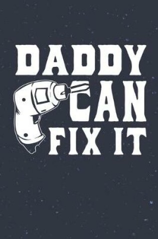 Cover of Daddy Can Fix It