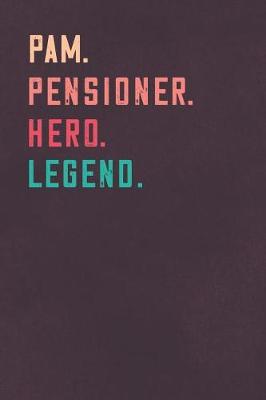 Book cover for Pam. Pensioner. Hero. Legend.