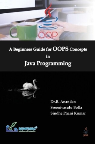 Cover of A Beginners Guide for OOPS Concepts in Java Programming