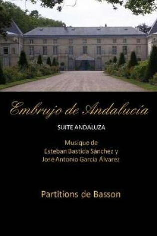 Cover of Embrujo de Andalucia - suite andaluza - Partitions de basson