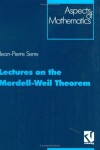 Book cover for Lectures on the Mordell-Weil Theorem
