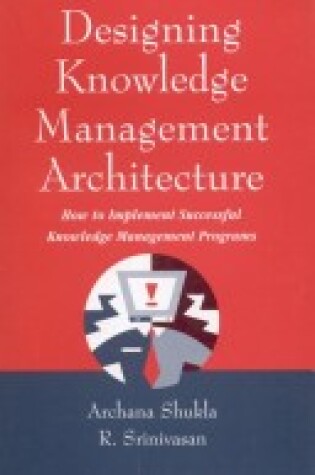 Cover of Designing Knowledge Management Architecture