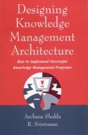 Book cover for Designing Knowledge Management Architecture