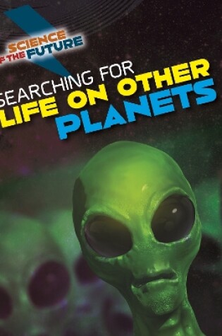 Cover of Searching for Life on Other Planets