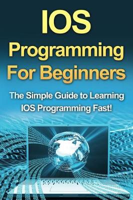 Book cover for IOS Programming For Beginners