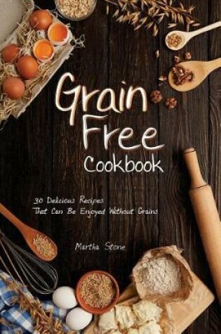 Cover of Grain Free Cookbook