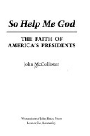 Cover of So Help ME God