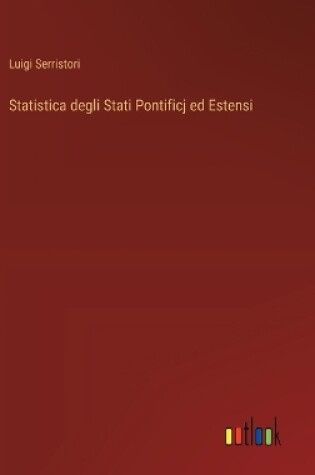 Cover of Statistica degli Stati Pontificj ed Estensi