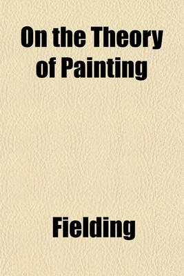 Book cover for On the Theory of Painting