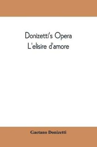 Cover of Donizetti's opera L'elisire d'amore