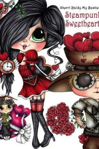 Cover of Sherri Baldy Steampunk Sweethearts My Besties Coloring Book