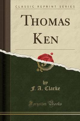 Book cover for Thomas Ken (Classic Reprint)