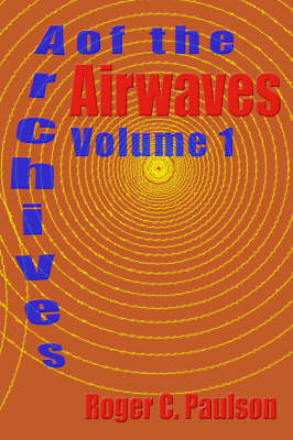 Book cover for Archives of the Airwaves Vol. 1